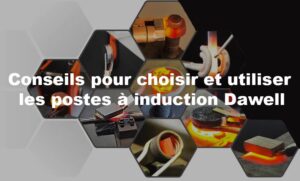 Conseils pour choisir et utiliser les postes DAWELL